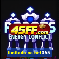 limitado na bet365